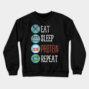 Eat Sleep Protein Repeat Crewneck Sweatshirt